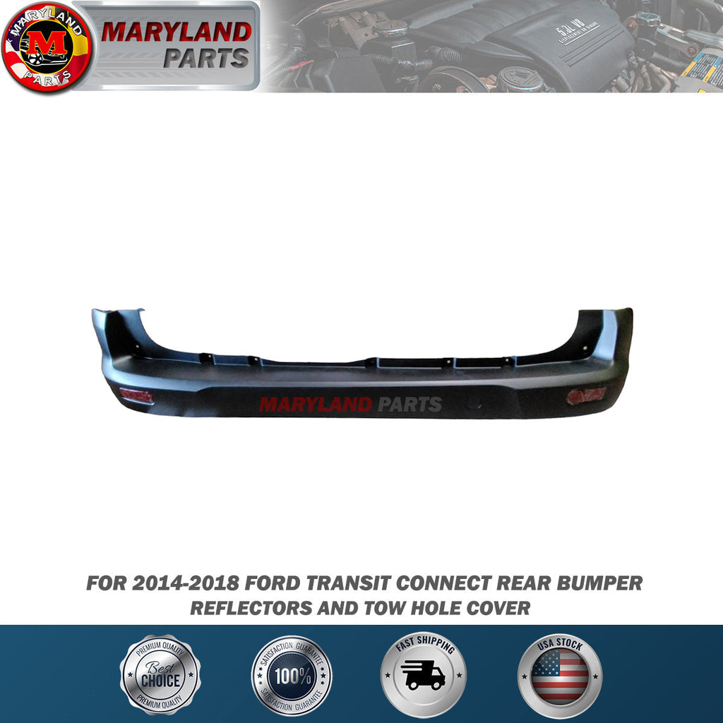 For 2014-2018 Ford Transit Connect Rear Bumper With Reflectors & Tow Hole Cover
