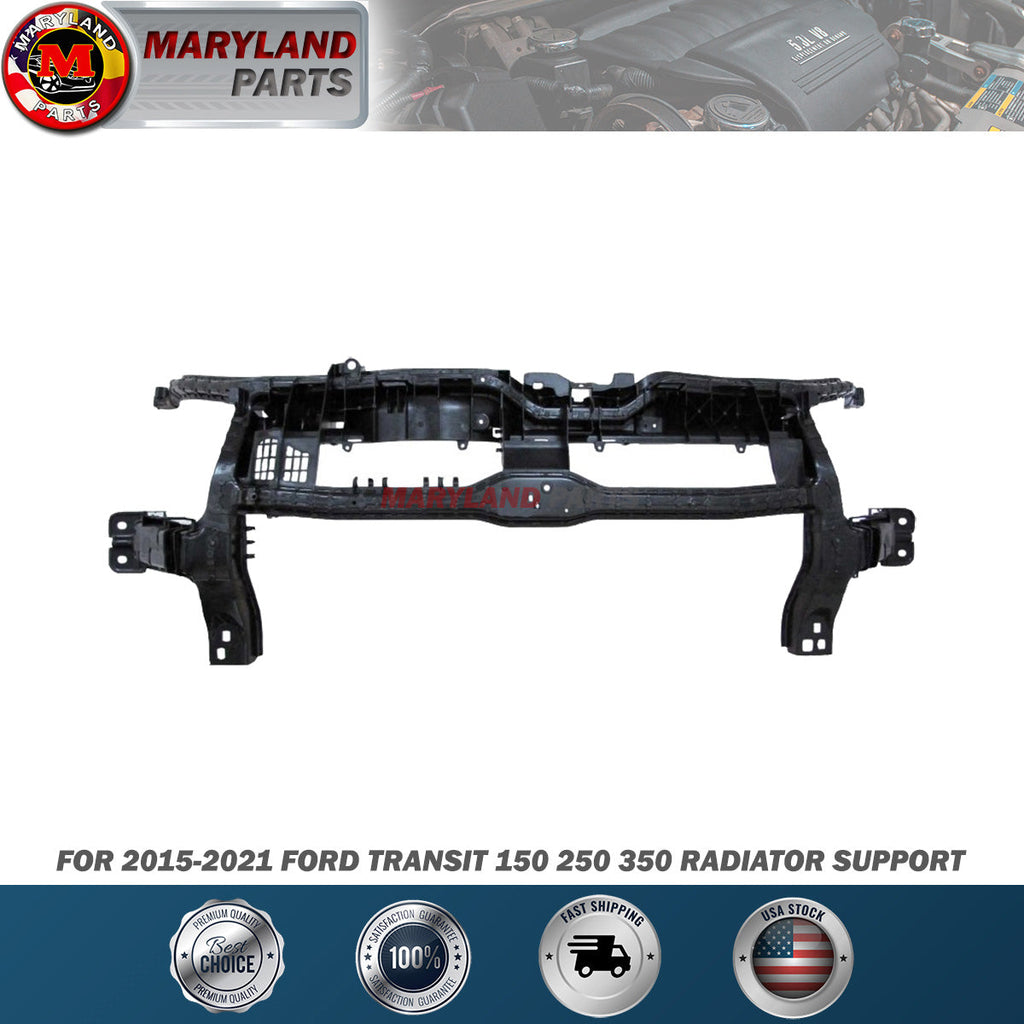 For 2015 to 2021 Ford Transit 150 250 350 Radiator Support BK3Z-8A284-A