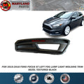 For 2015-2018 Ford Focus ST Left Fog Lamp Light Molding Trim Bezel Textured