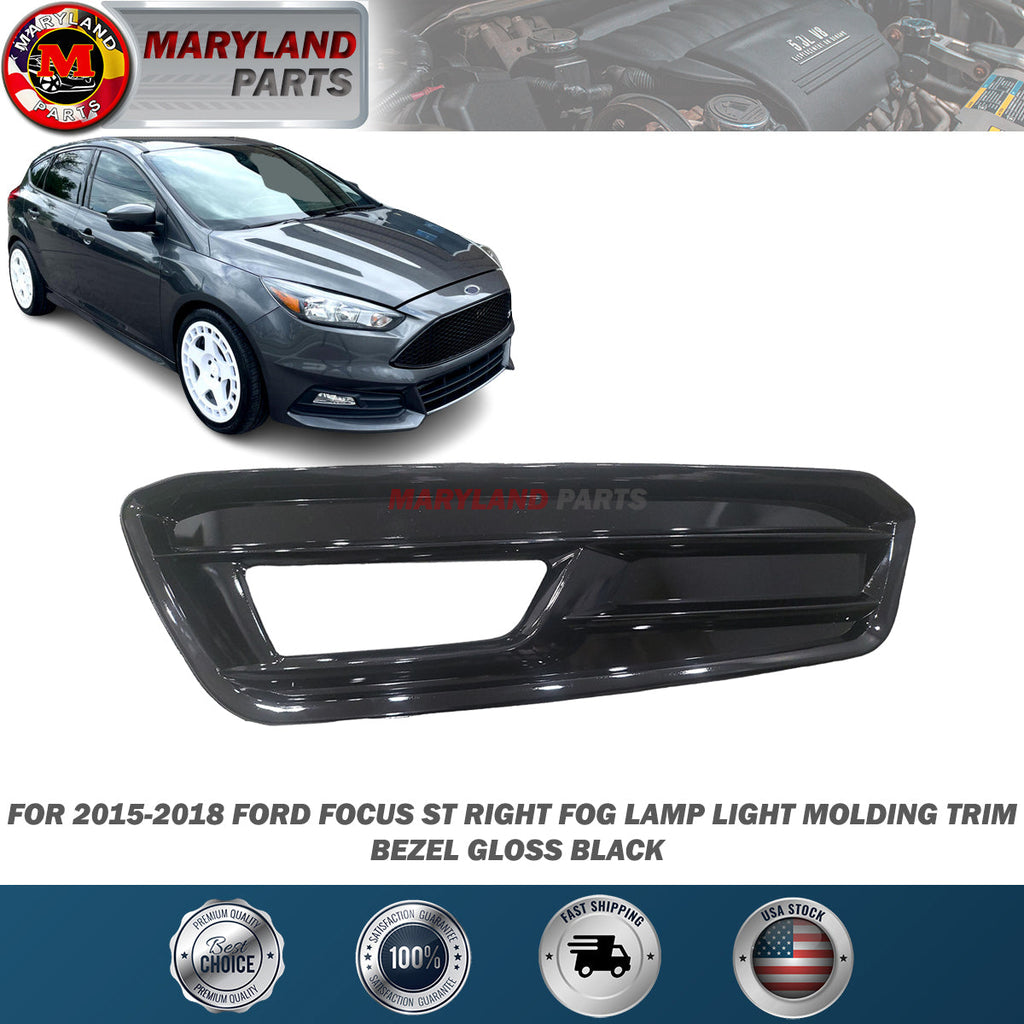 For 2015-2018 Ford Focus ST Right Fog Lamp Light Molding Trim Bezel Gloss Black