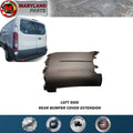 For 2015-2019 Ford Transit Rear Bumper Cover Extension Driver Side, Left Side
