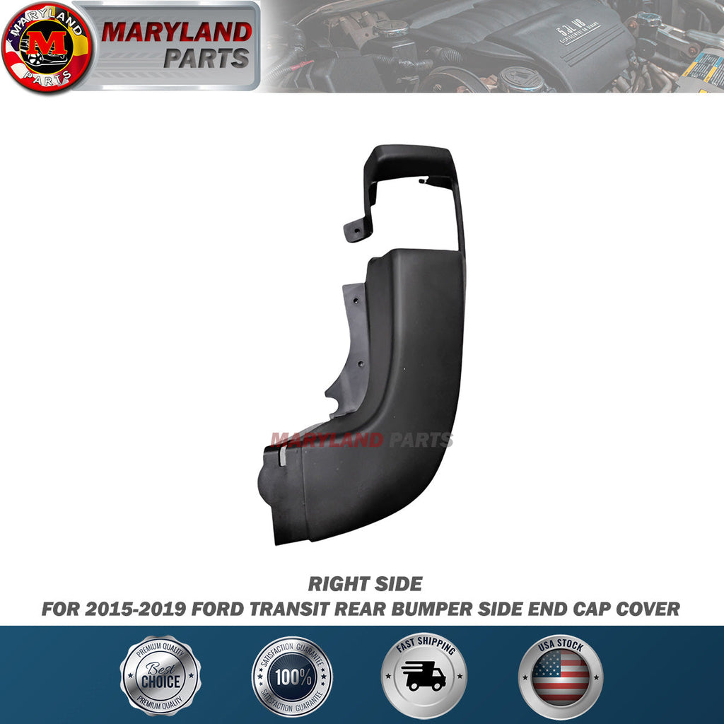 For 2015-2019 Ford Transit Right Rear Bumper Side End Cap Cover T150 T250 T350