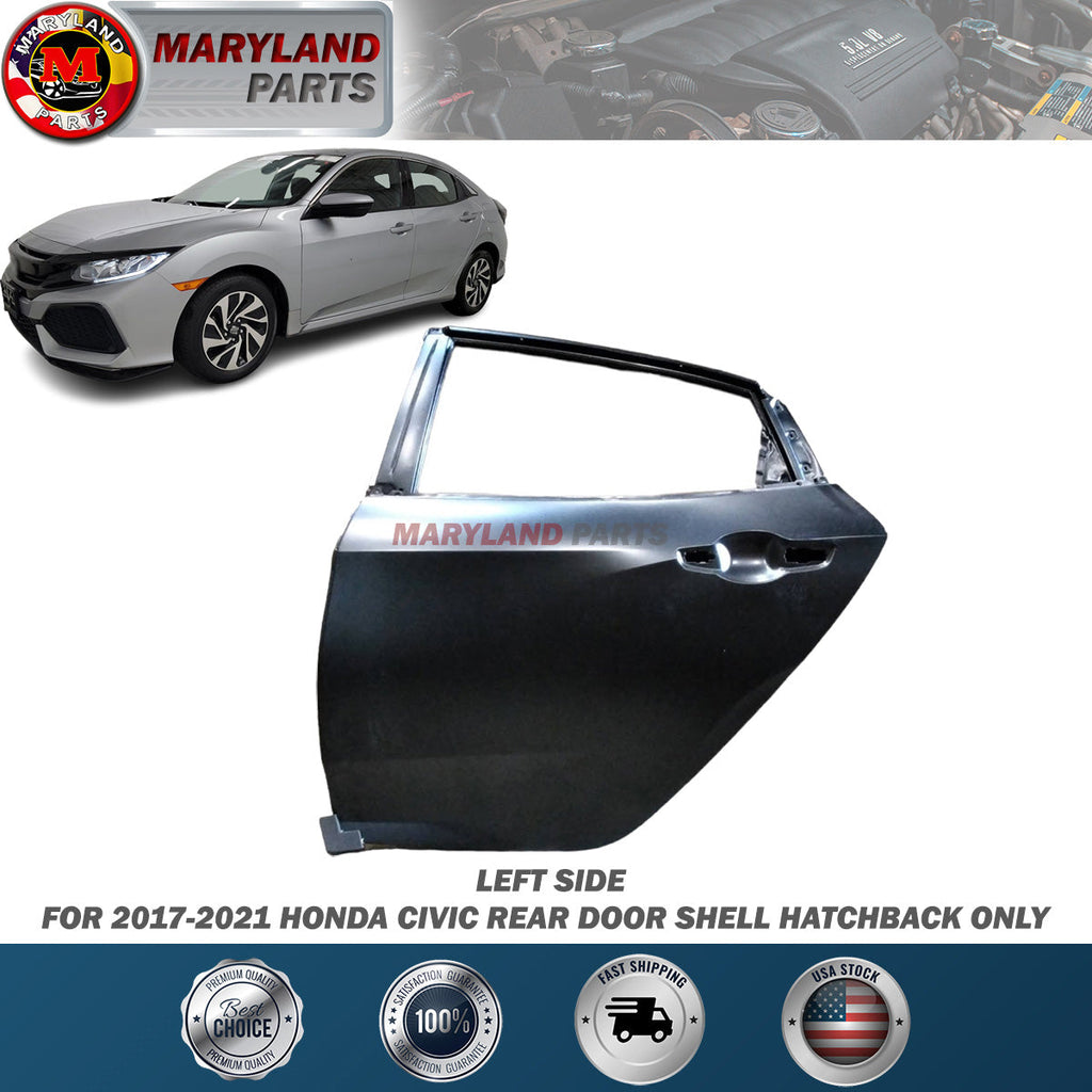 For 2017-2021 Honda Civic Left Rear Door Shell Hatchback Only