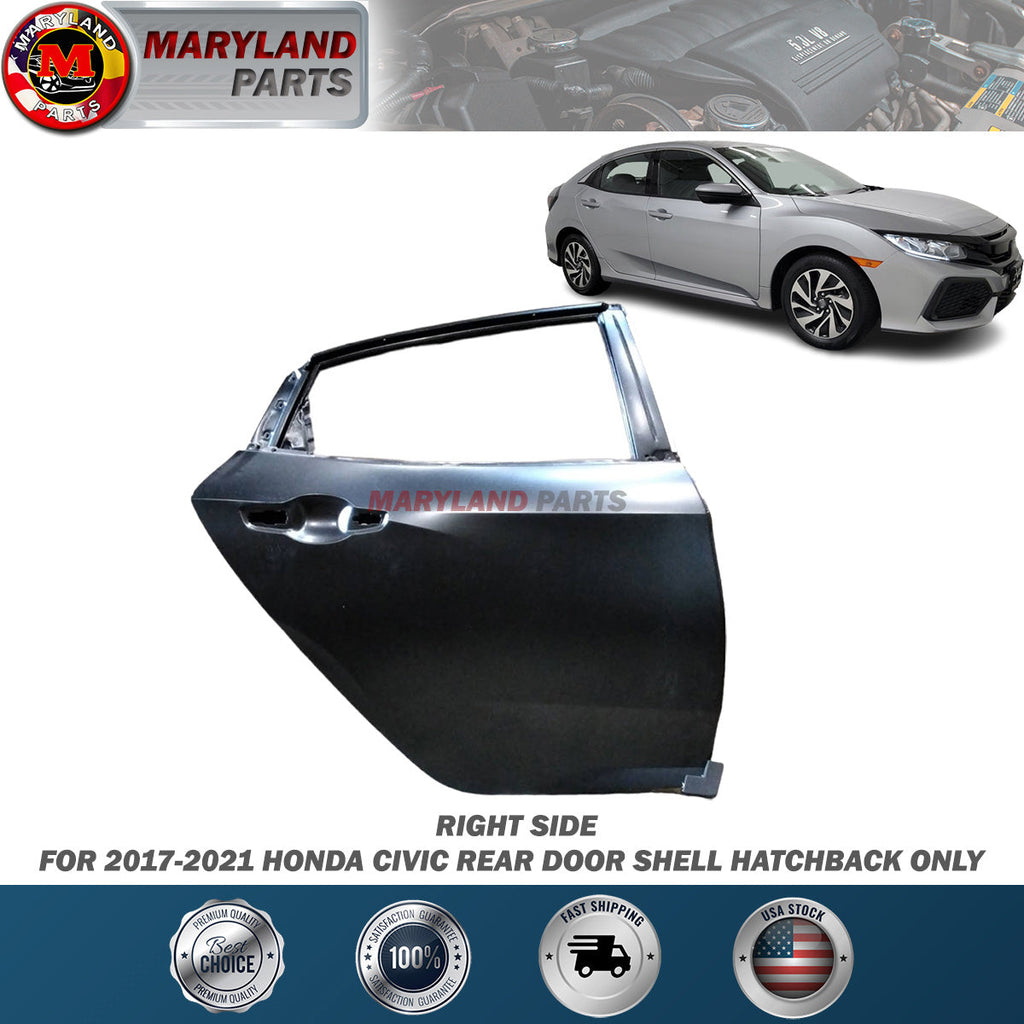 For 2017-2021 Honda Civic Right Rear Door Shell Hatchback Only