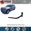 For 2020-2022 Ford Explorer Radiator Support Left Upper Tie Bar Driver Side LH
