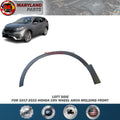For 2017-2022 Honda CRV Left Side Wheel Arch Molding Front