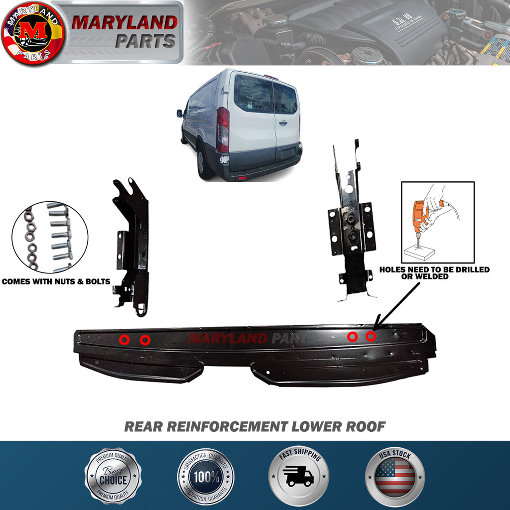 For 2015-2022 Ford Transit Rear Reinforcement Lower Roof