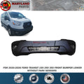 For 2020-2026 Ford Transit 150 250 350 Front Bumper Lower w/o Park Sensors