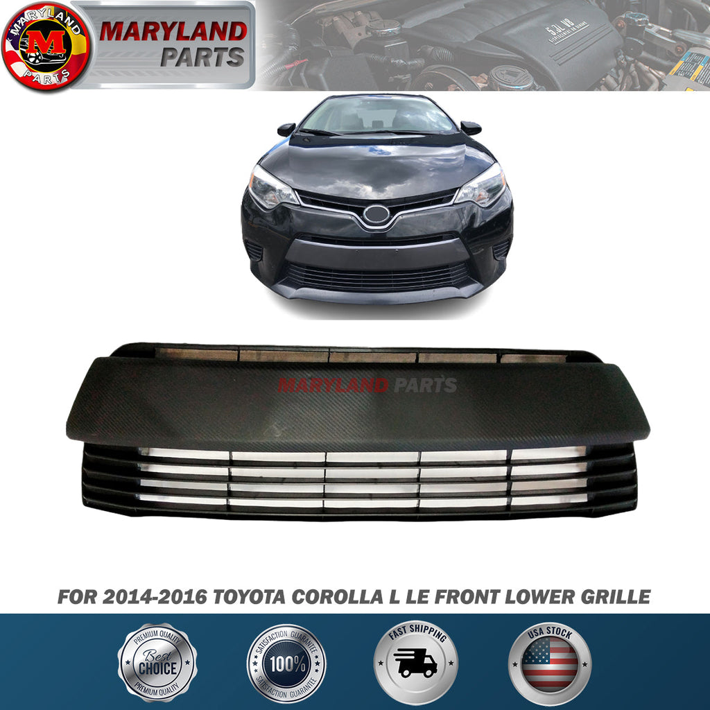 For 2014-2016 Toyota Corolla L LE Front Lower Grille