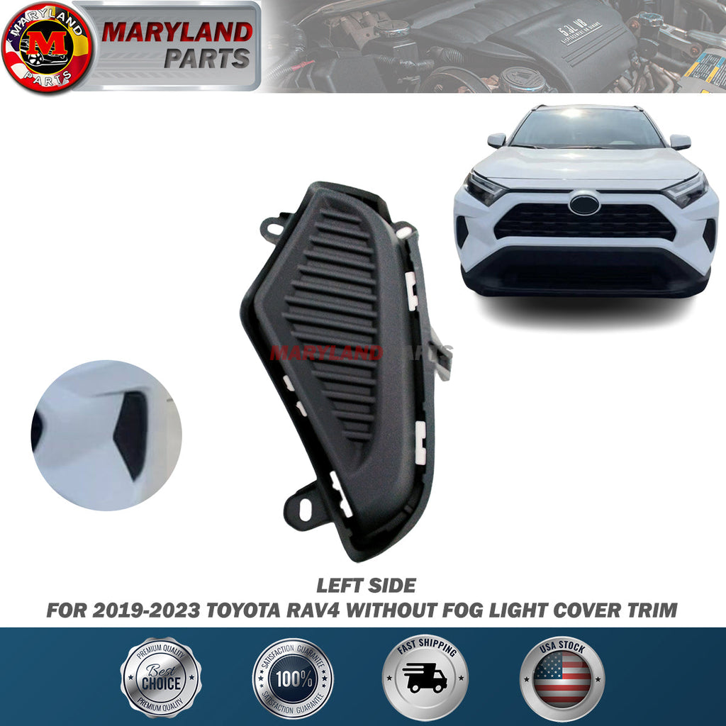 For 2019-2023 Toyota RAV4 Driver Left Without Fog Light Cover Trim