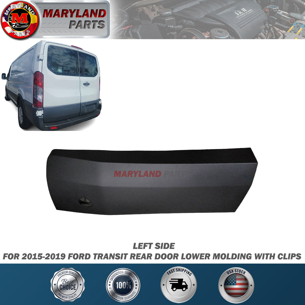 For 2015-2019 Ford Transit Left Rear Door Lower Molding Driver Side LH