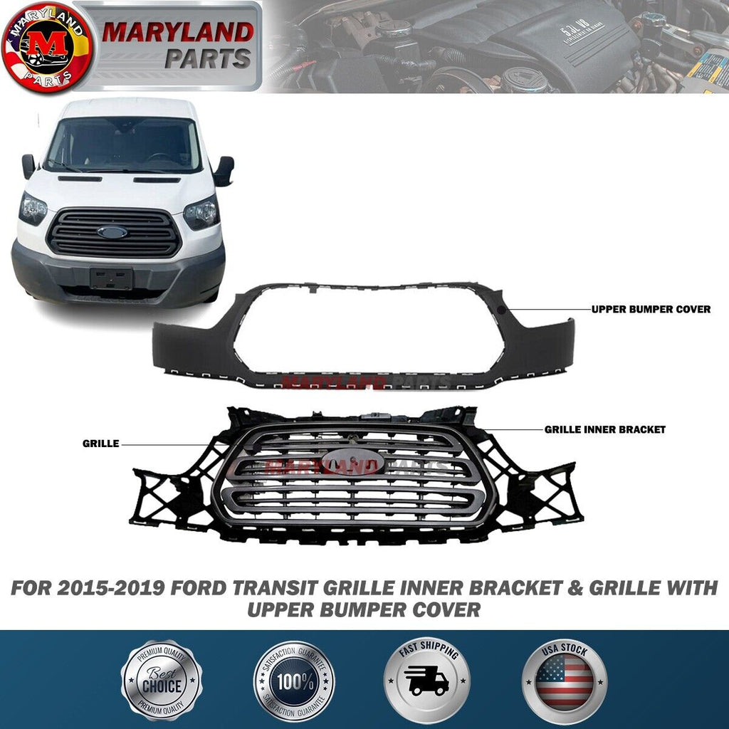 For 2015-2019 Ford Transit Grille Inner Bracket & Grille with Upper Bumper Cover