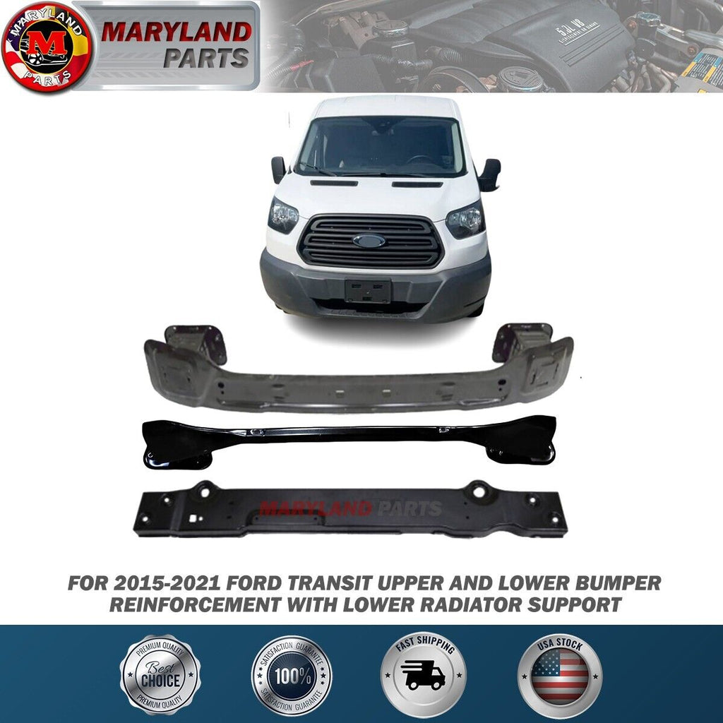 For 2015-2021 Ford Transit Upper & Lower  Reinforcement + Lower Radiator Support