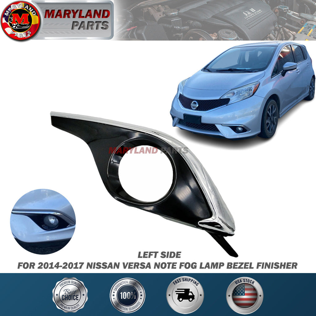 For 2014-2017 Nissan Versa Note Driver LH Fog Lamp Bezel Finisher 62257-9MB0H